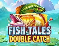 Fish Tales Double Catch
